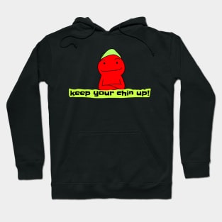 keep your chin up! Hoodie